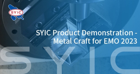 SYIC Product Demonstration- Metal Craft for EMO 2023